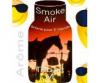 Flavor :  Tabac M by Smoke Air