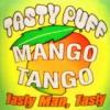 Flavor :  mango tango by Tasty Puff