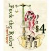 Flavor :  Fuck The Rules 4 by TrevVapor