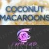 Flavor :  Coconut Macaroons by Twisted Vaping