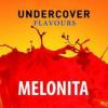 Flavor :  Melonita by Undercover Flavours