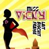 Flavor :  Miss Vicky by Vape Institut