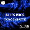Flavor :  Blues Bros by Vjuice