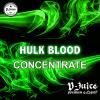 Flavor :  Hulk Blood by Vjuice