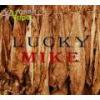 Flavor :  Lucky Mike by Wanna Vapor