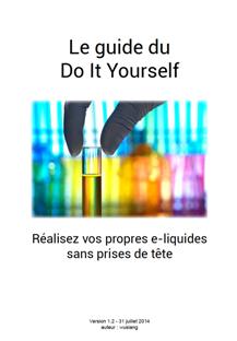 DIY - Le guide du E-liquide fait maison