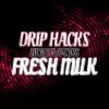 Flavor :  Fresh Milk by Drip Hacks