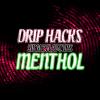 Flavor :  Menthol par DRIP HACKS