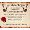 Flavor :  American Blend by La Tabaccheria