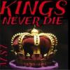 Flavor :  Kings Never Die by Mad Science Lab